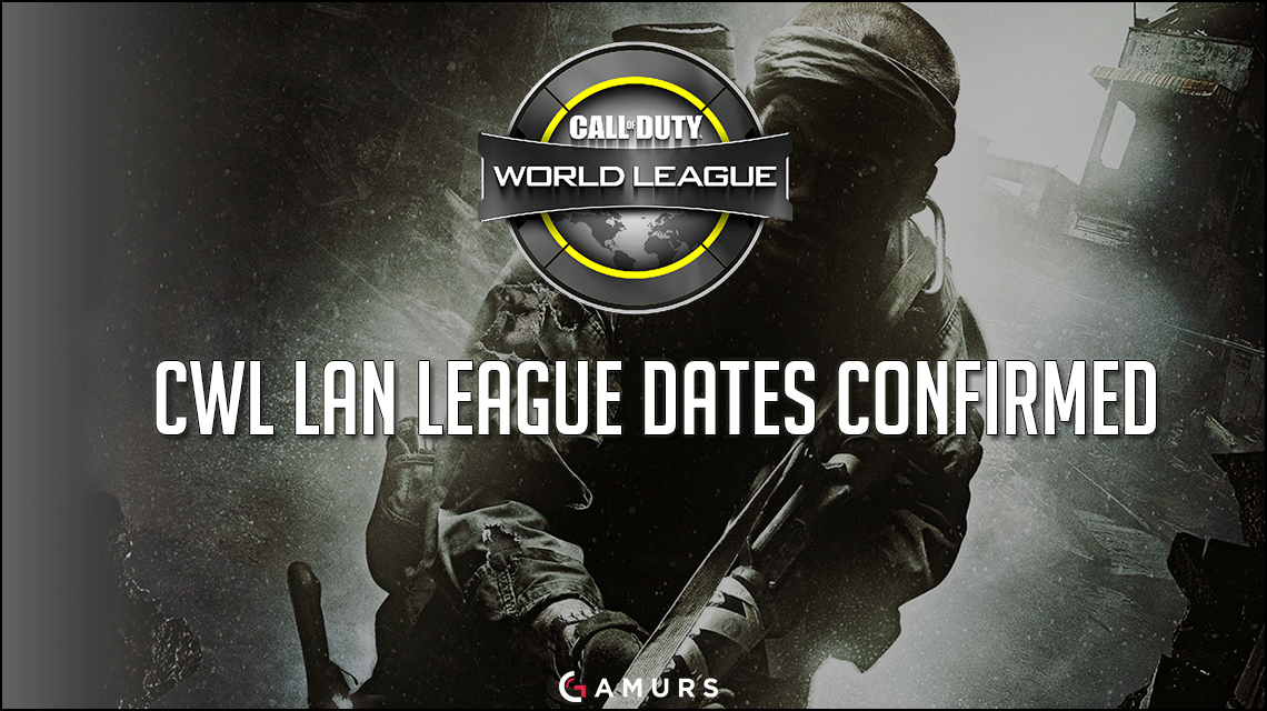 CWL LAN League Dates Confirmed Dot Esports