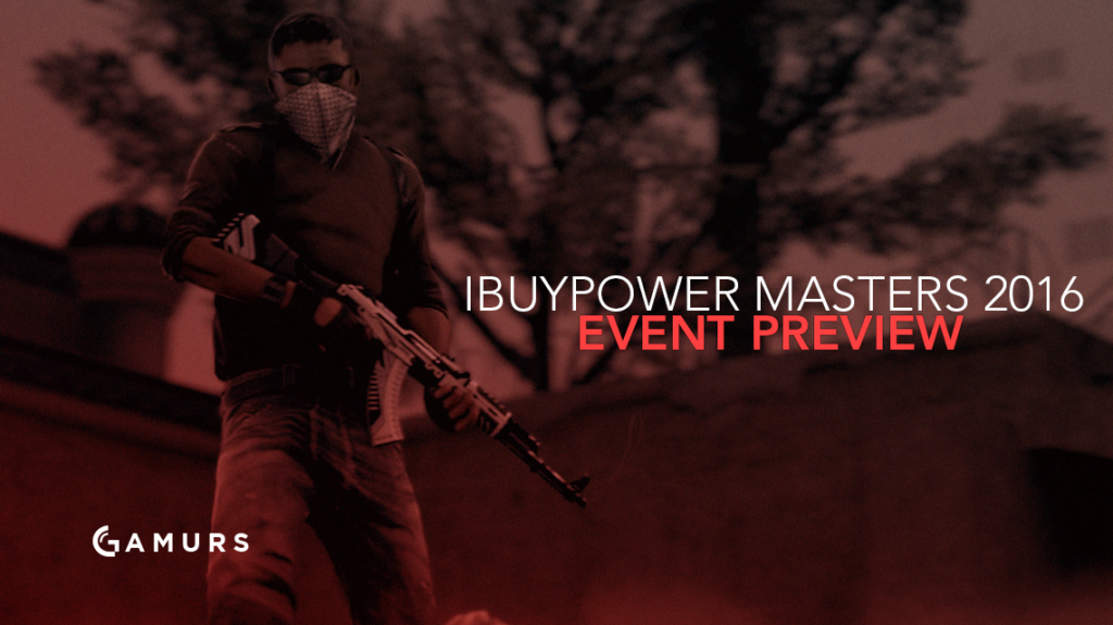 iBUYPOWER Masters 2016: Event Preview - Dot Esports