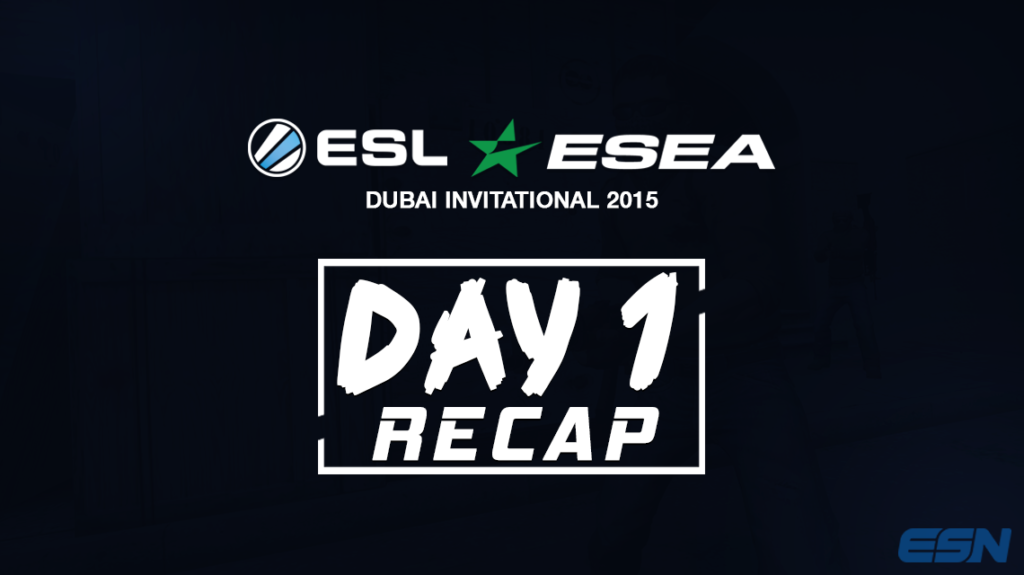 ESL ESEA Dubai Invitational Day 1 Recap Dot Esports