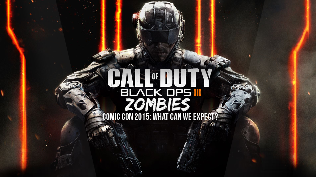 Black Ops III Zombies - What to Expect at Comic-Con International 2015
